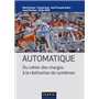 Automatique - Du cahier des charges à la réalisation de systèmes