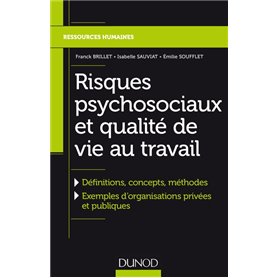 Risques psychosociaux et qualité de vie au travail - Définitions, concepts, méthodes