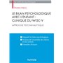 Le bilan psychologique avec l'enfant : Clinique du WISC-V - Approche psychanalytique