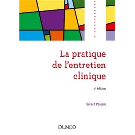 La pratique de l'entretien clinique - 5e éd.