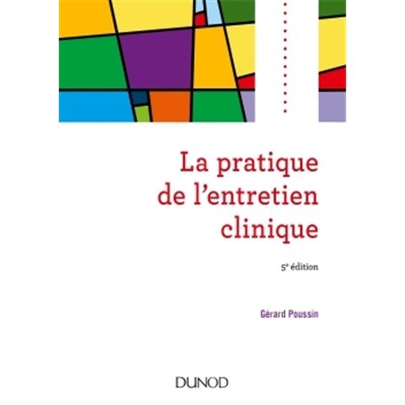 La pratique de l'entretien clinique - 5e éd.