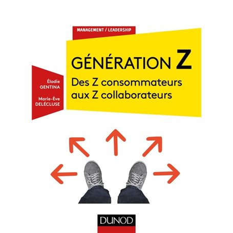 Génération Z - Des Z consommateurs aux Z collaborateurs