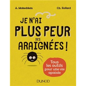 Je n'ai plus peur des araignées !