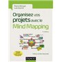 Organisez vos projets avec le Mind Mapping - 3e éd. - Les 8 phases du projet et les outils...