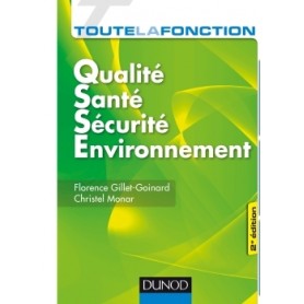 Toute la fonction QSSE - Qualité-Santé-Sécurité-Environnement - 2e éd.-