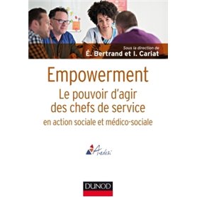 Empowerment - Le pouvoir d'agir des chefs de service en action sociale et médico-sociale
