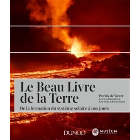 Le Beau Livre de la Terre - 2e ed. - De la formation du système solaire à nos jours