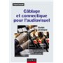 Câblage et connectique pour l'audiovisuel - Guide pratique