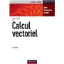 Calcul vectoriel - 2e éd. - Cours, 40 exercices corrigés