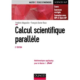 Calcul scientifique parallèle - 2e éd. - Cours, exemples avec openMP et MPI