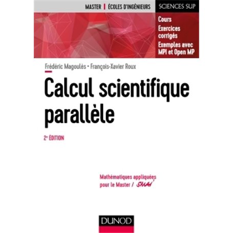 Calcul scientifique parallèle - 2e éd. - Cours, exemples avec openMP et MPI