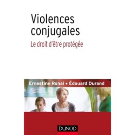 Violences conjugales : le droit d'être protégée