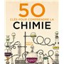 50 clés pour comprendre la chimie