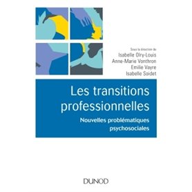 Les transitions professionnelles - Nouvelles problématiques psychosociales