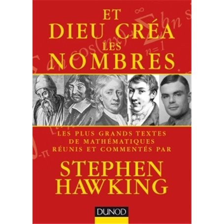 Et Dieu créa les nombres - Les plus grands textes de mathématiques commentés par Stephen Hawking