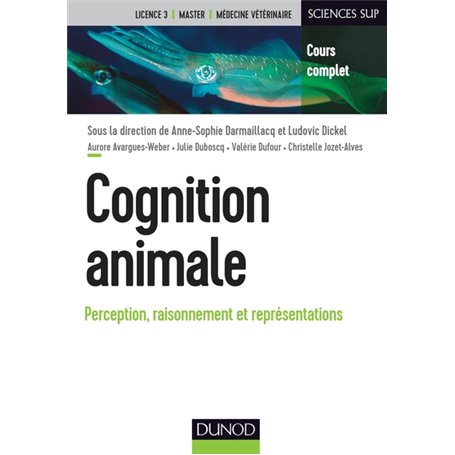 Cognition animale - Perception, raisonnement et représentations