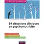 19 situations cliniques en psychomotricité