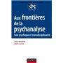 Aux frontières de la psychanalyse - Soin psychique et transdisciplinarité