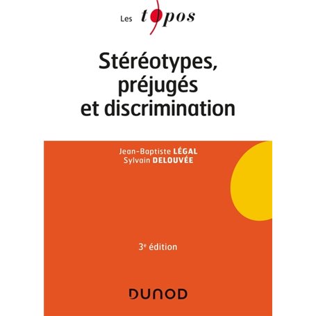 Stéréotypes, préjugés et discriminations - 3e éd.