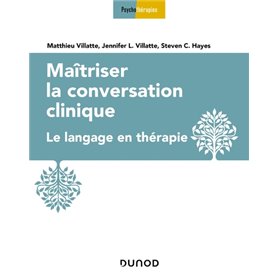 Maîtriser la conversation clinique - Le langage en thérapie