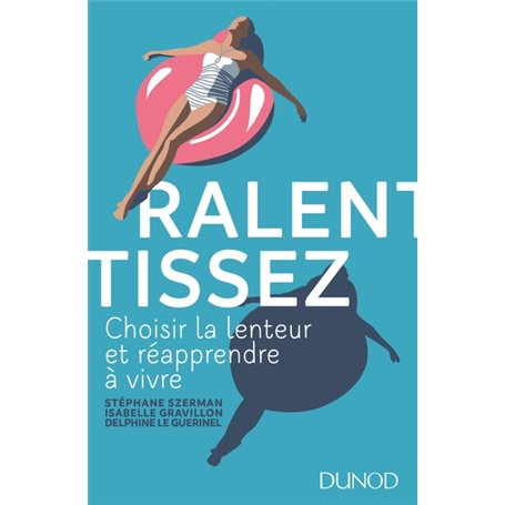 Ralentissez - Choisir la lenteur et réapprendre à vivre