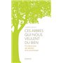 Ces arbres qui nous veulent du bien - A la découverte des bienfaits de la sylvothérapie et du bain d