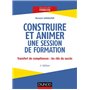 Construire et animer une session de formation - 2e éd.