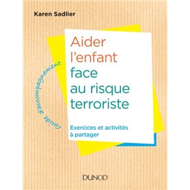 Aider l'enfant face au risque terroriste