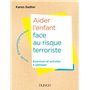 Aider l'enfant face au risque terroriste