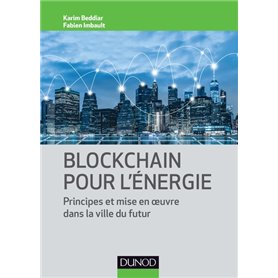 Blockchain pour l'énergie - Principes et mise en oeuvre dans la ville du futur