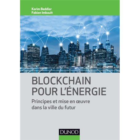 Blockchain pour l'énergie - Principes et mise en oeuvre dans la ville du futur