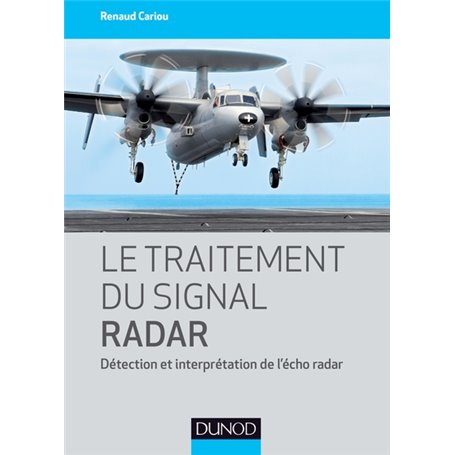 Le traitement du signal radar - Détection et interprétation de l'écho radar