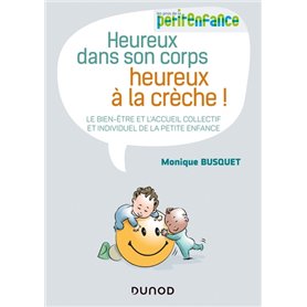 Heureux dans son corps, heureux à la crèche - Le bien-être et l'accueil collectif et individuel de l