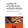La pratique des écrits professionnels en éducation spécialisée - 2e éd. - Méthodes et cas concrets