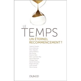 Le temps - un éternel recommencement ?