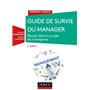 Guide de survie du manager - 2e éd. - Réussir dans la jungle de l'entreprise