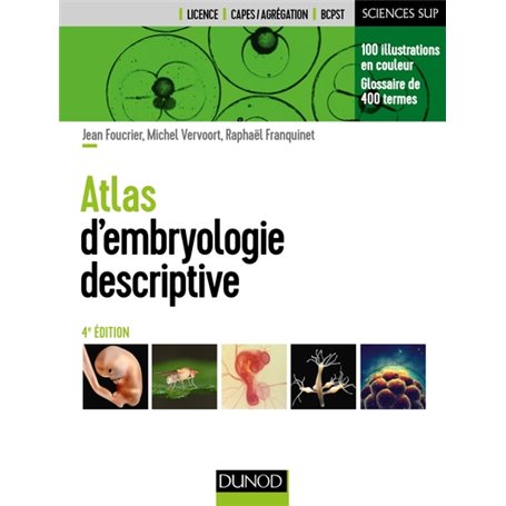 Atlas d'embryologie descriptive - 4e éd.