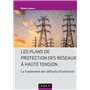 Les plans de protection des réseaux à haute tension - Le traitement des défauts d'isolement