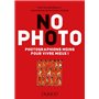 No Photo - Photographions moins pour vivre mieux !