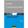 Lean Construction - Optimiser coûts, qualité, sécurité et délais en mode collaboratif