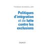 Politiques d'intégration et de lutte contre les exclusions - Mieux comprendre les enjeux, les logiqu
