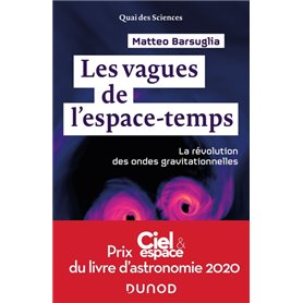 Les vagues de l'espace-temps - La révolution des ondes gravitationnelles