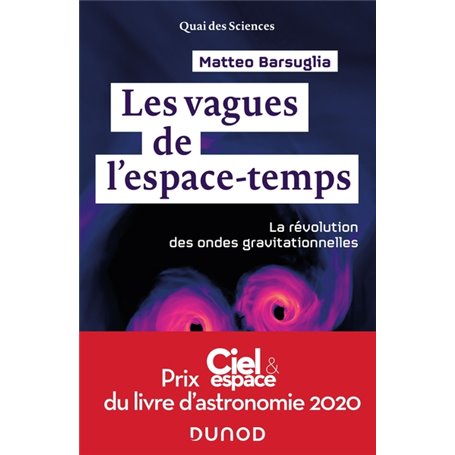 Les vagues de l'espace-temps - La révolution des ondes gravitationnelles