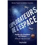 Explorateurs de l'espace - Voyage aux frontières de l'univers