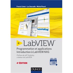 LabVIEW - 4e éd. - Programmation et applications - Introduction à LabVIEW NXG