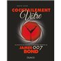 Cocktailement vôtre ! - Les recettes de cocktails et boissons préférées de James Bond