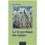 La vie psychique des équipes - Institution, soin et contenance