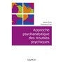 Approche psychanalytique des troubles psychiques - 2e éd.