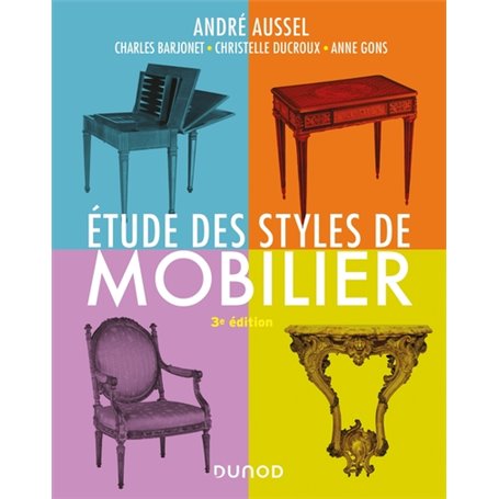 Étude des styles de mobilier - 3e éd.