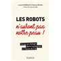 Les robots n'auront pas notre peau ! Ce qui va changer dans l'entreprise à l'heure de l'IA